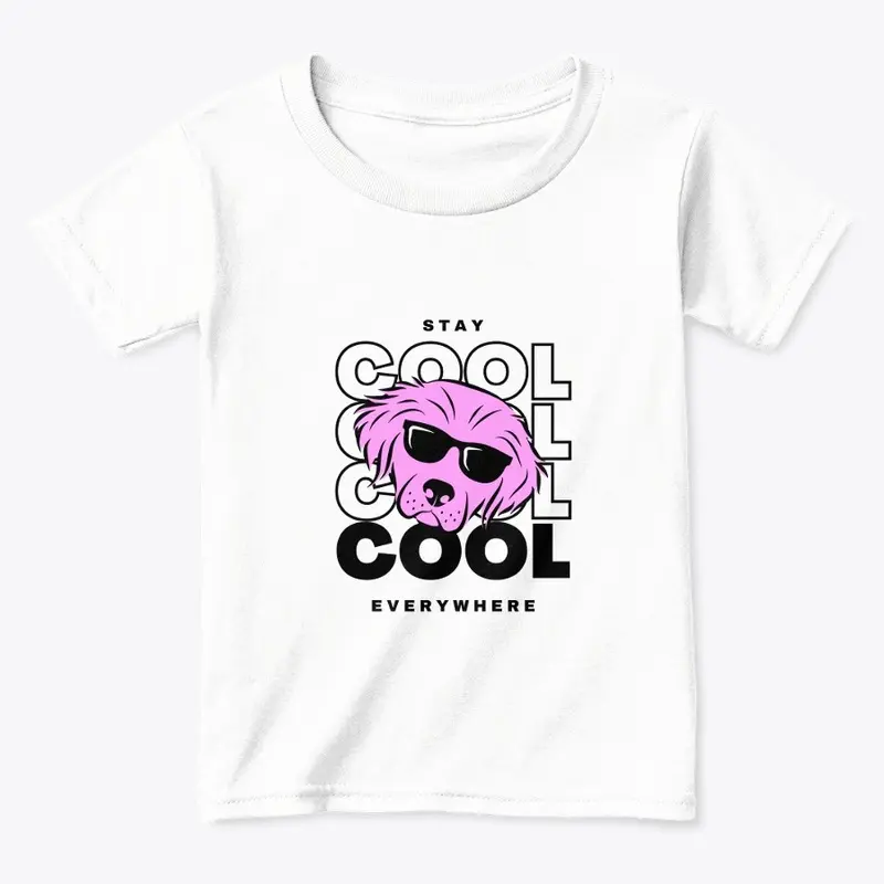 Stay cool cool everywhere Tee