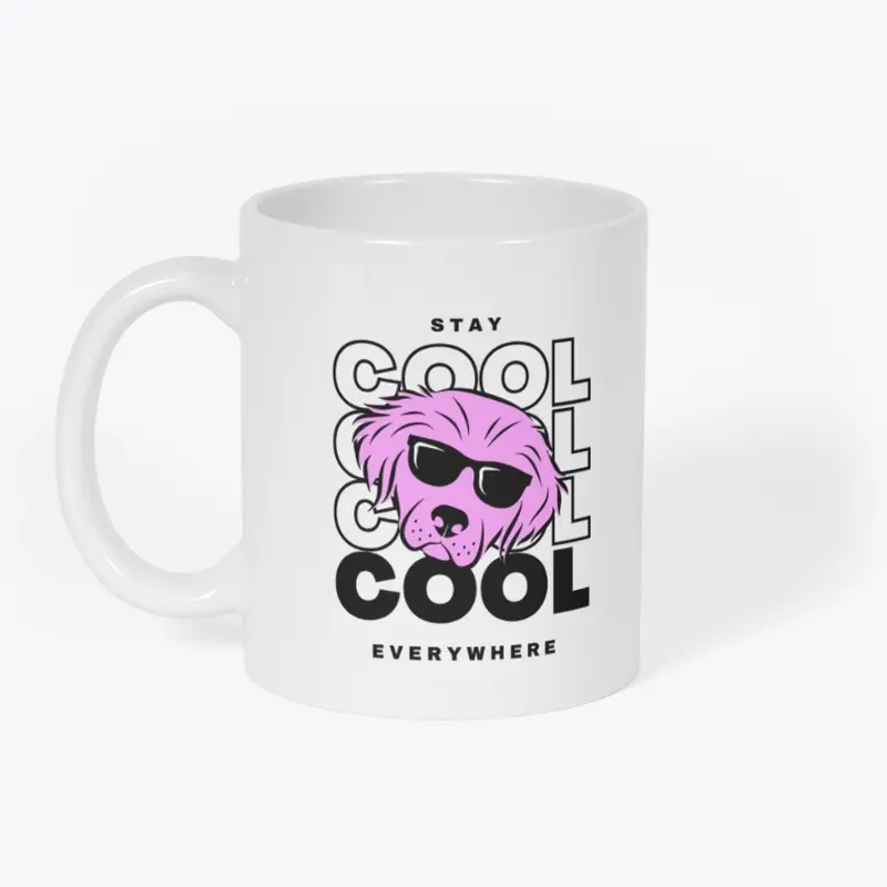 Stay cool cool everywhere Tee